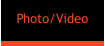 Photo/Video